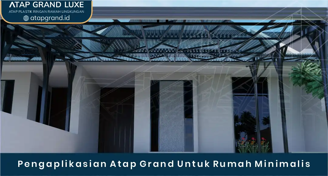 04 Pengaplikasian Atap Grand Untuk Rumah Minimalis