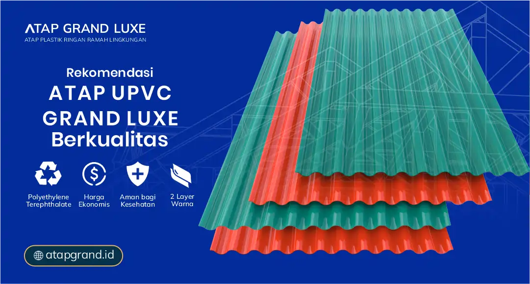 04 Rekomendasi Atap UPVC Grand Luxe Berkualitas