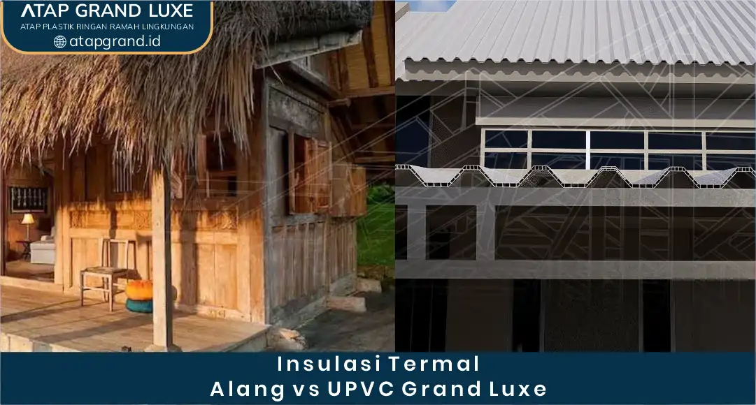 02 Insulasi Termal Alang vs uPVC Grand Luxe