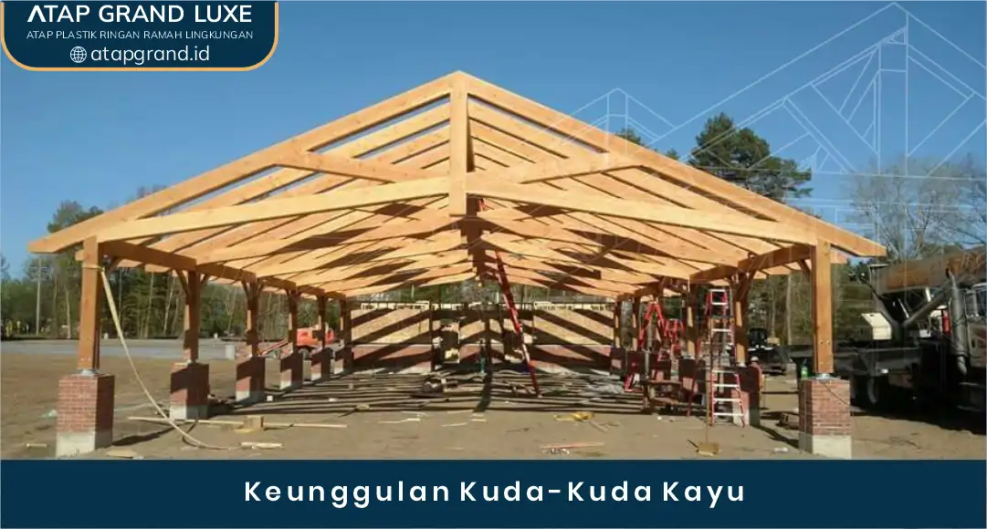 02 Keunggulan Kuda-Kuda Kayu