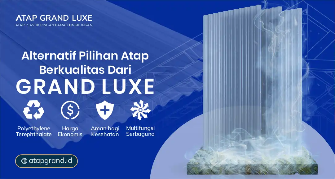 04 Alternatif Pilihan Atap Berkualitas dari Grand Luxe