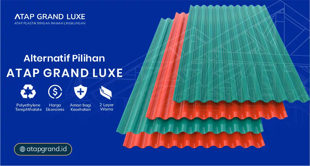 Alternatif Pilihan Atap Grand Luxe