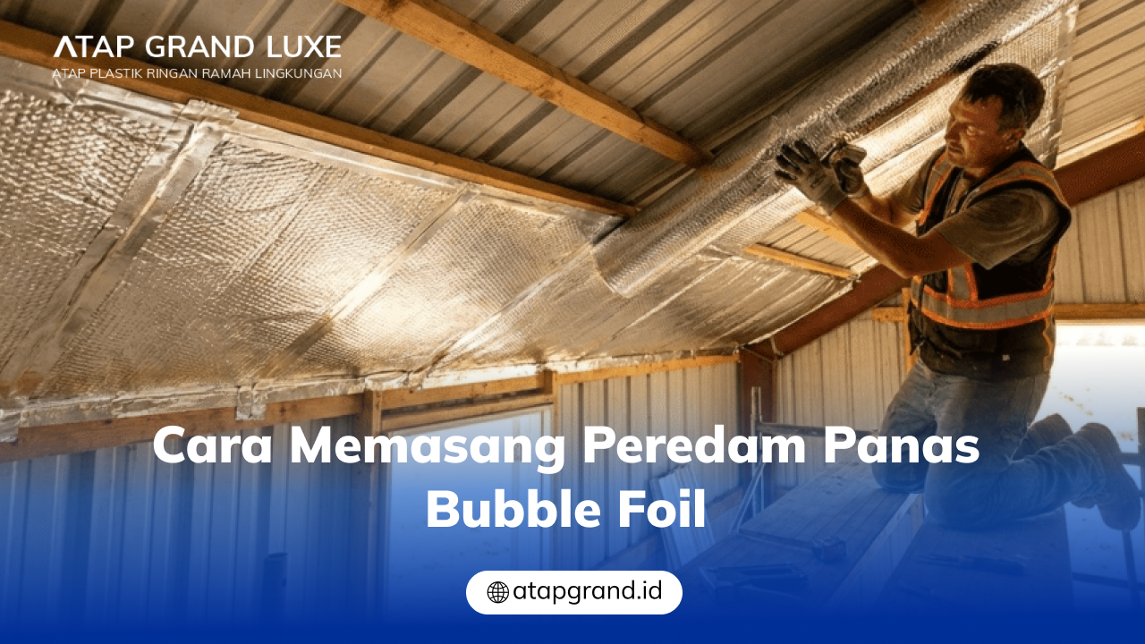 04 Cara Memasang Peredam Panas Bubble Foil