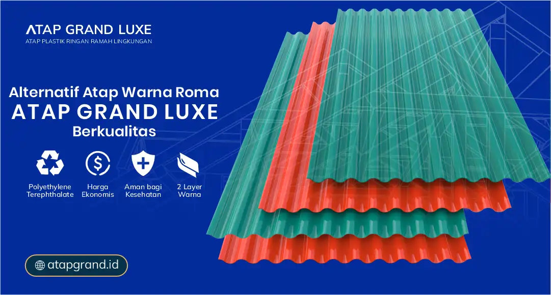 04 Rekomendasi Atap Warna Roma Grand Luxe Berkualitas