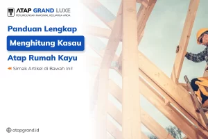 Panduan Lengkap Menghitung Kasau Atap Rumah Kayu