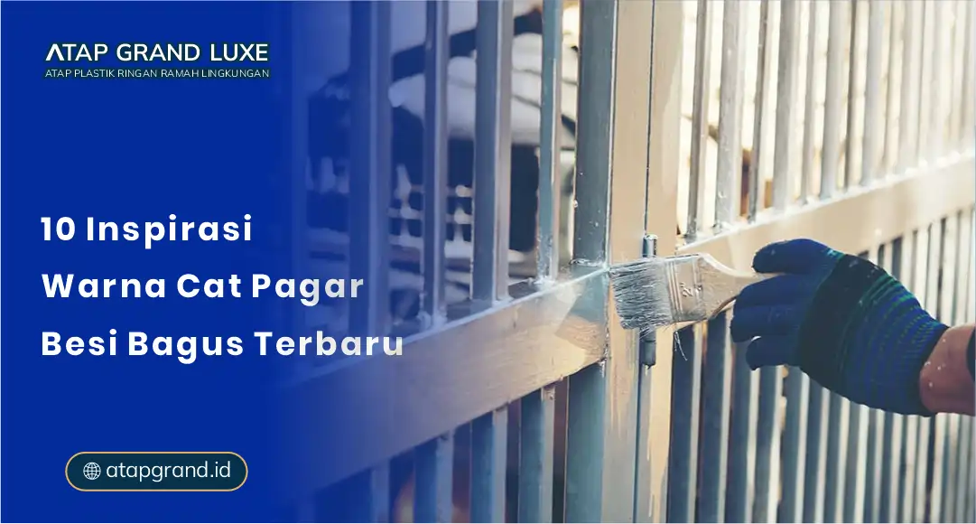 01 10 Inspirasi Warna Cat Pagar Besi Bagus Terbaru