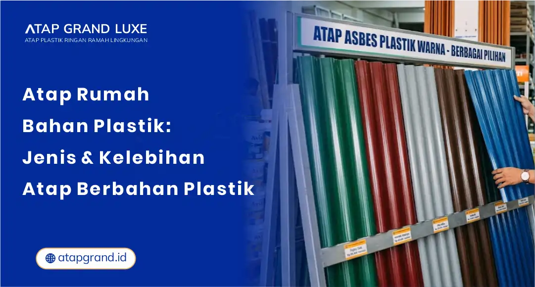 01 Atap Rumah Bahan Plastik Jenis & Kelebihan Atap Berbahan Plastik