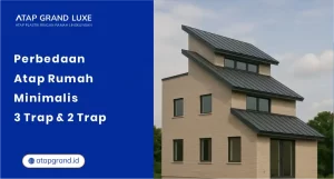 Perbedaan Atap Rumah Minimalis 3 Trap dan 2 Trap