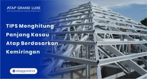 Tips Menghitung Panjang Kasau Atap Berdasarkan Kemiringan