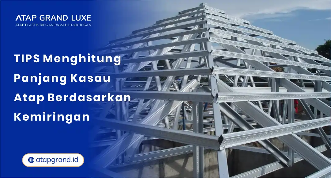 01 Tips Menghitung Panjang Kasau Atap Berdasarkan Kemiringan