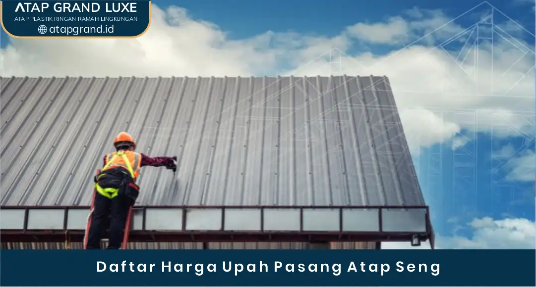 02 Daftar Harga Upah Pasang Atap Seng