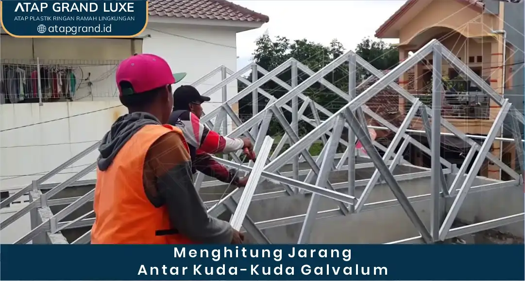 02 Menghitung Jarak Antar Kuda-Kuda Galvalum