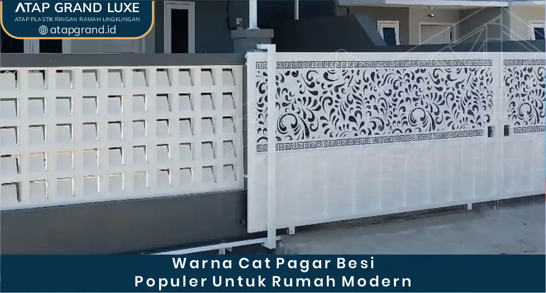 02 Warna Cat Pagar Besi Populer untuk Rumah Modern