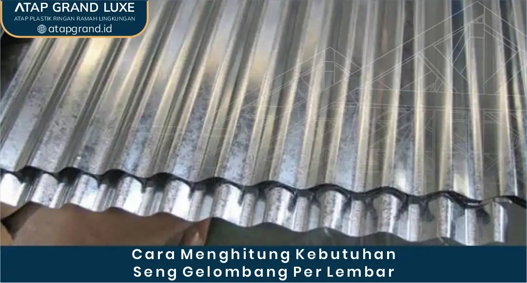 03 Cara Menghitung Kebutuhan Seng Gelombang Per Lembar
