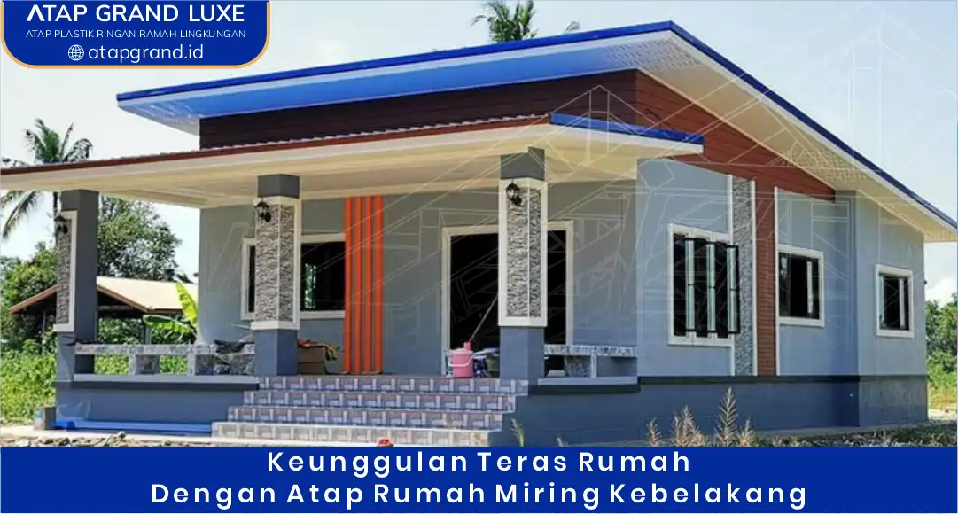 03 Keunggulan Model Teras Rumah dengan Atap Miring ke Belakang