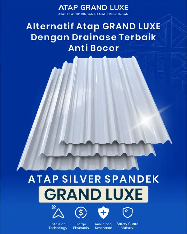 04 Alternatif Atap Grand Luxe dengan Drainase Terbaik Anti Bocor