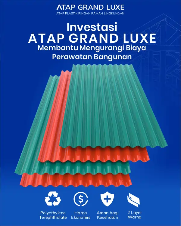 04 Investasi Atap Grand Luxe Membantu Mengurangi Biaya Perawatan Bangunan