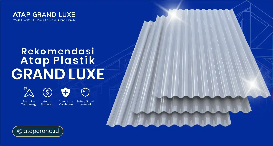 04 Rekomendasi Atap Plastik Grand Luxe