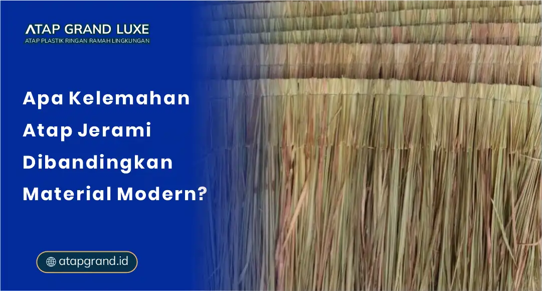 Apa Kelemahan Atap Jerami Dibandingkan Material Moderm Apa Kelemahan Atap Jerami Dibandingkan Material Moderm