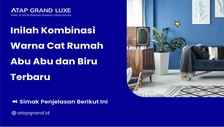 Inilah Kombinasi Warna Cat Rumah Abu Abu dan Biru Terbaru