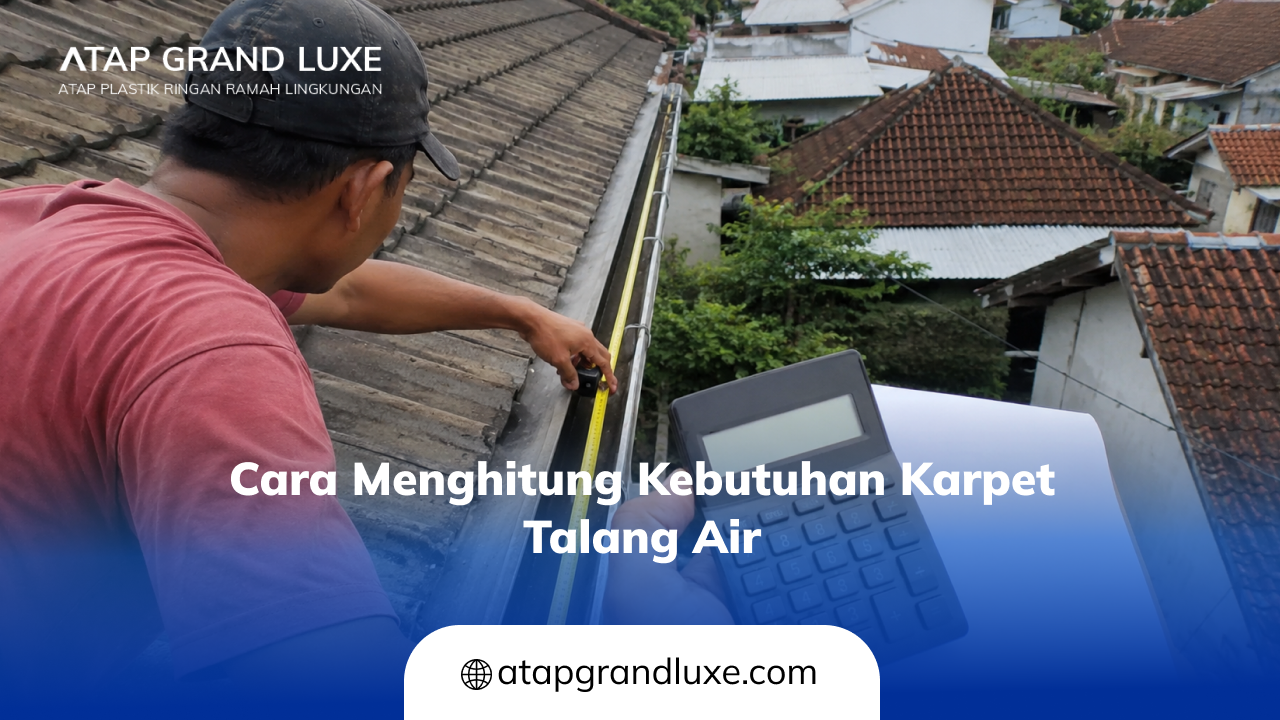 cara_menghitung_kebutuhan_karpet_talang_air