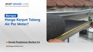 Berapa Harga Karpet Talang Air Per Meter?