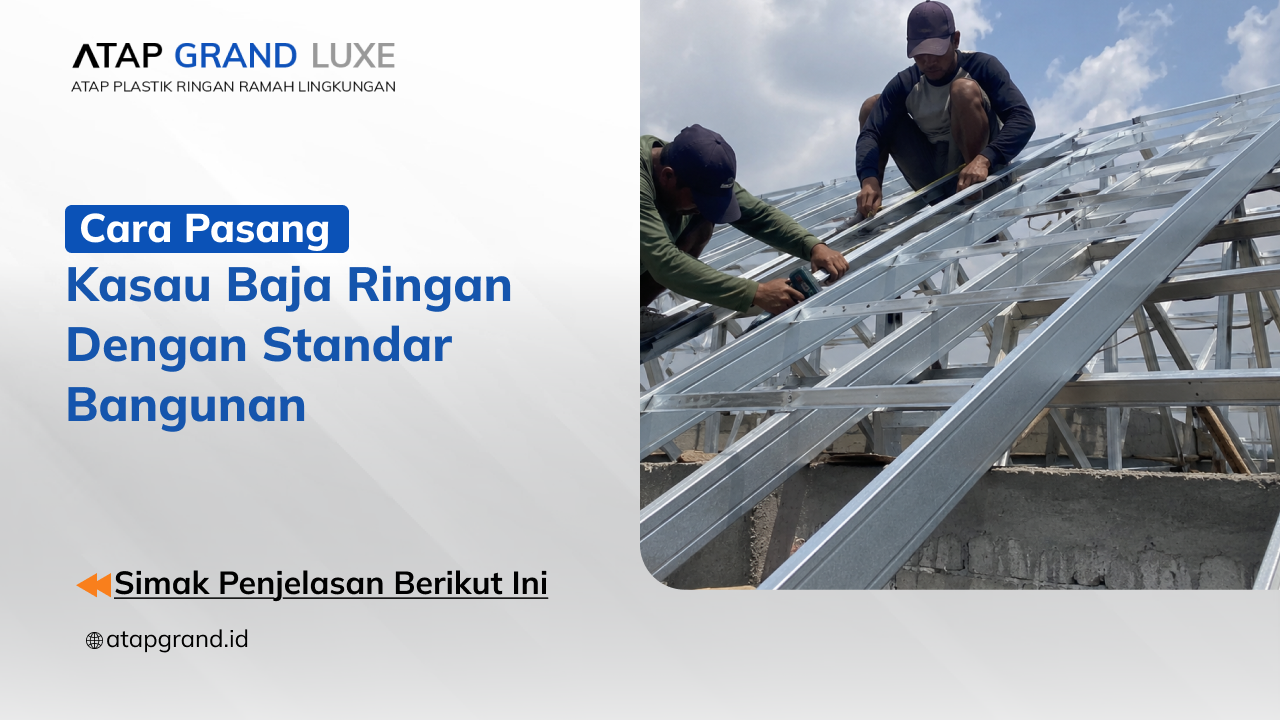 kasau_baja_ringan_dengan_standar_bangunan