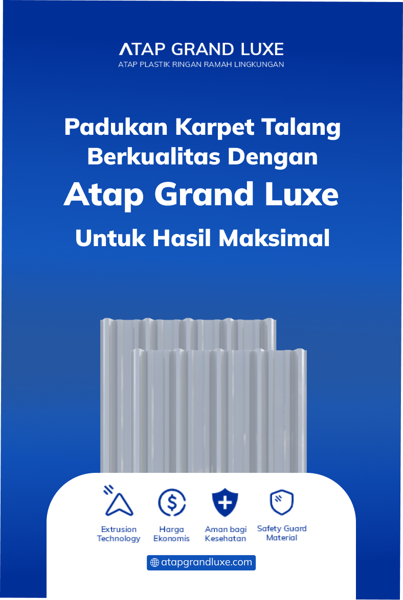 padukan_karpet_talang_berkualitas_dengan_atap_grand_luxe