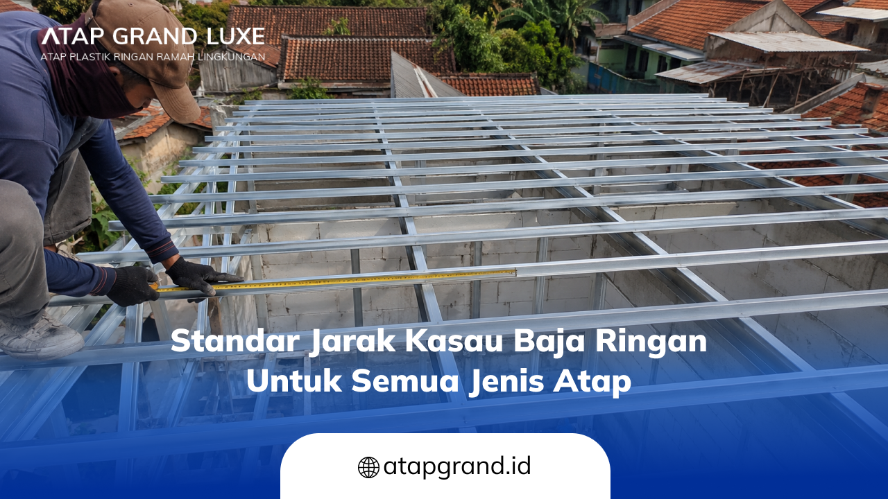 standar_jarak_kasau_baja_ringan_untuk_semua_jenis_atap