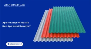 Apa Itu Atap PP Plastik dan Apa Kelebihannya?