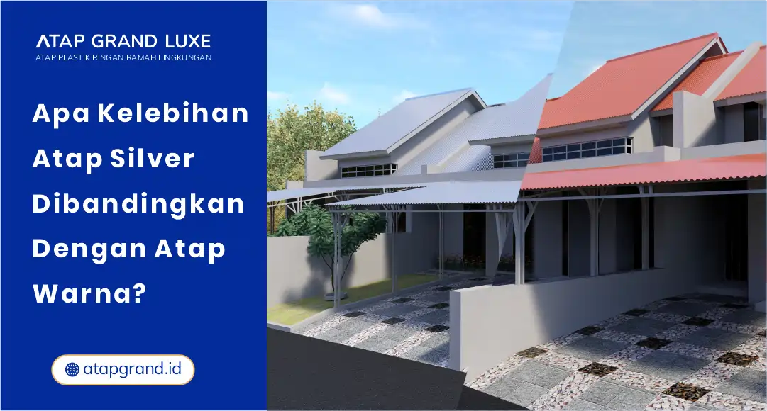01 Apa Kelebihan Atap Silver Dibandingkan dengan Atap Warna 01 Apa Kelebihan Atap Silver Dibandingkan dengan Atap Warna