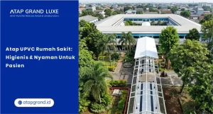 Atap UPVC Rumah Sakit: Higienis & Nyaman untuk Pasien
