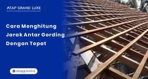 Cara Menghitung Jarak Antar Gording dengan Tepat