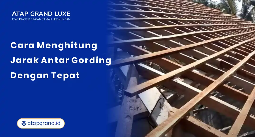 01 Cara Menghitung Jarak Antar Gording dengan Tepat 01 Cara Menghitung Jarak Antar Gording dengan Tepat