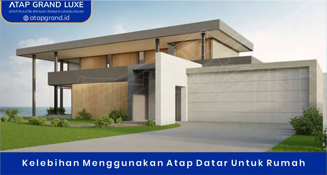 02 Kelebihan Menggunakan Atap Datar Untuk Rumah
