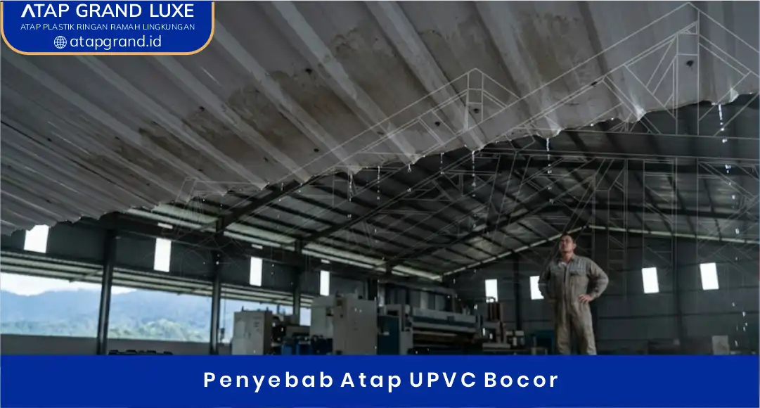 02 Penyebab Atap UPVC Bocor