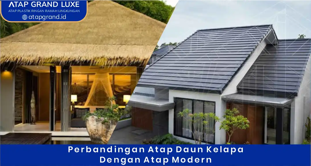 03 Perbandingan Atap Daun Kelapa dengan Atap Modern