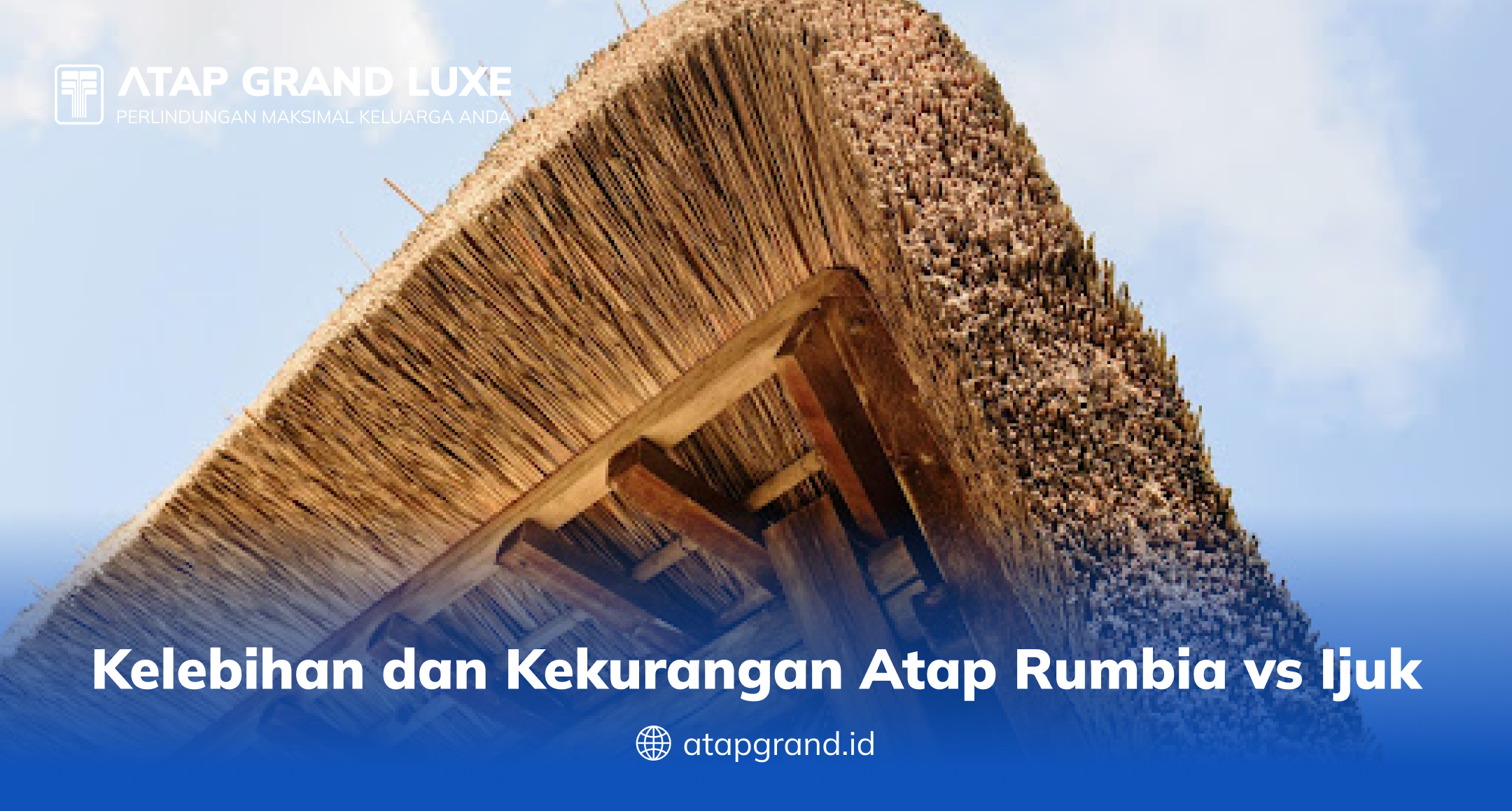 kelebihan_dan_kekurangan_atap_rumbia_vs_ijuk