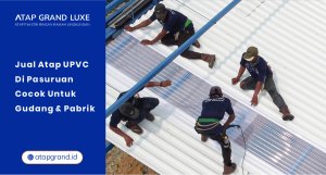 Jual Atap UPVC di Pasuruan Cocok Untuk Gudang & Pabrik