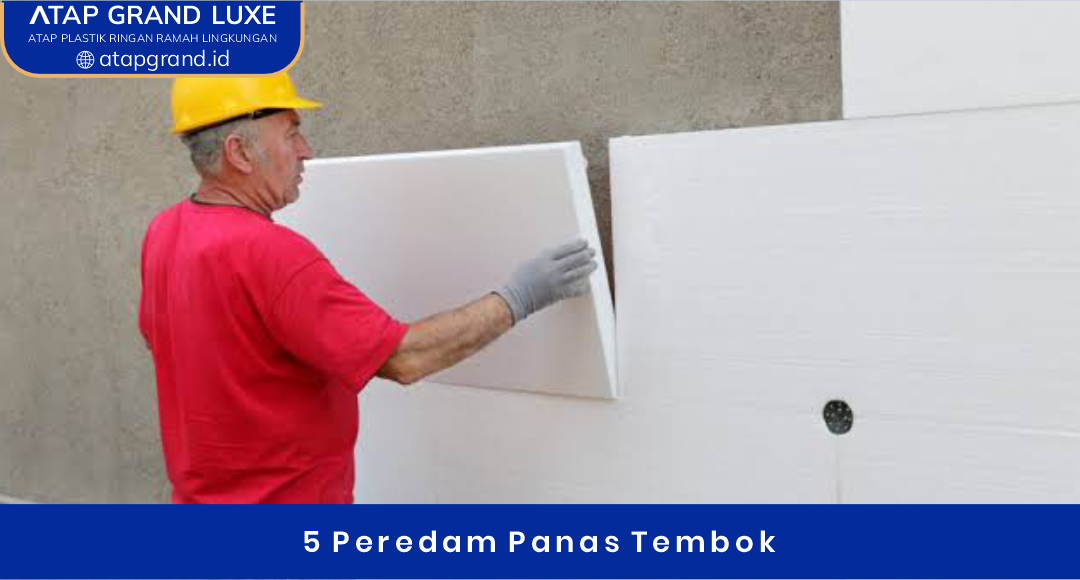 02 5 Peredam Panas Tembok