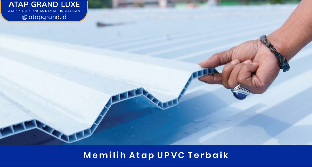 02 Memilih Atap UPVC Terbaik