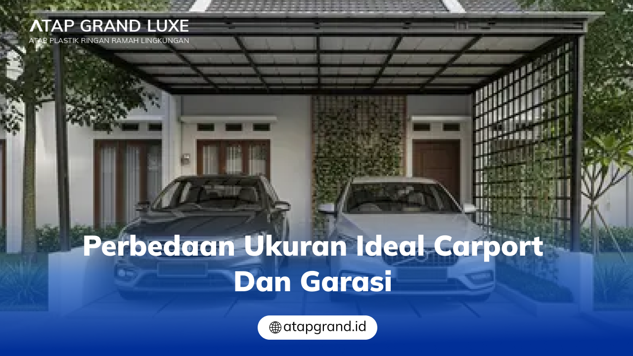 04 Perbedaan Ukuran Ideal Carport dan Garasi