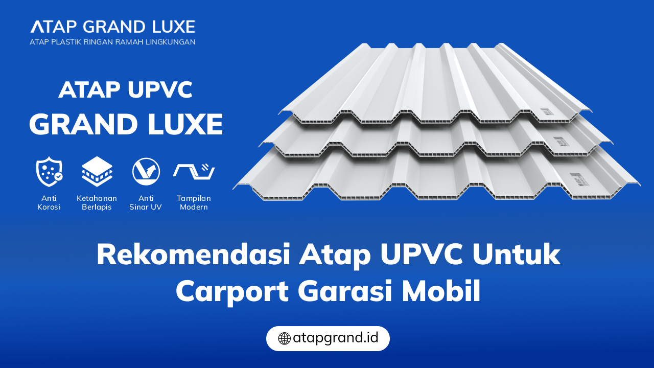 05 Rekomendasi Atap uPVC untuk Carport Garasi Mobil