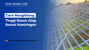 Cara Menghitung Tinggi Kasau Atap Sesuai Kemiringan