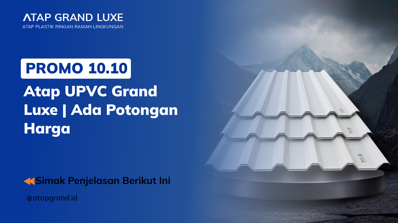 01 Promo 10.10 Atap UPVC Grand luxe _ Ada Potongan Harga