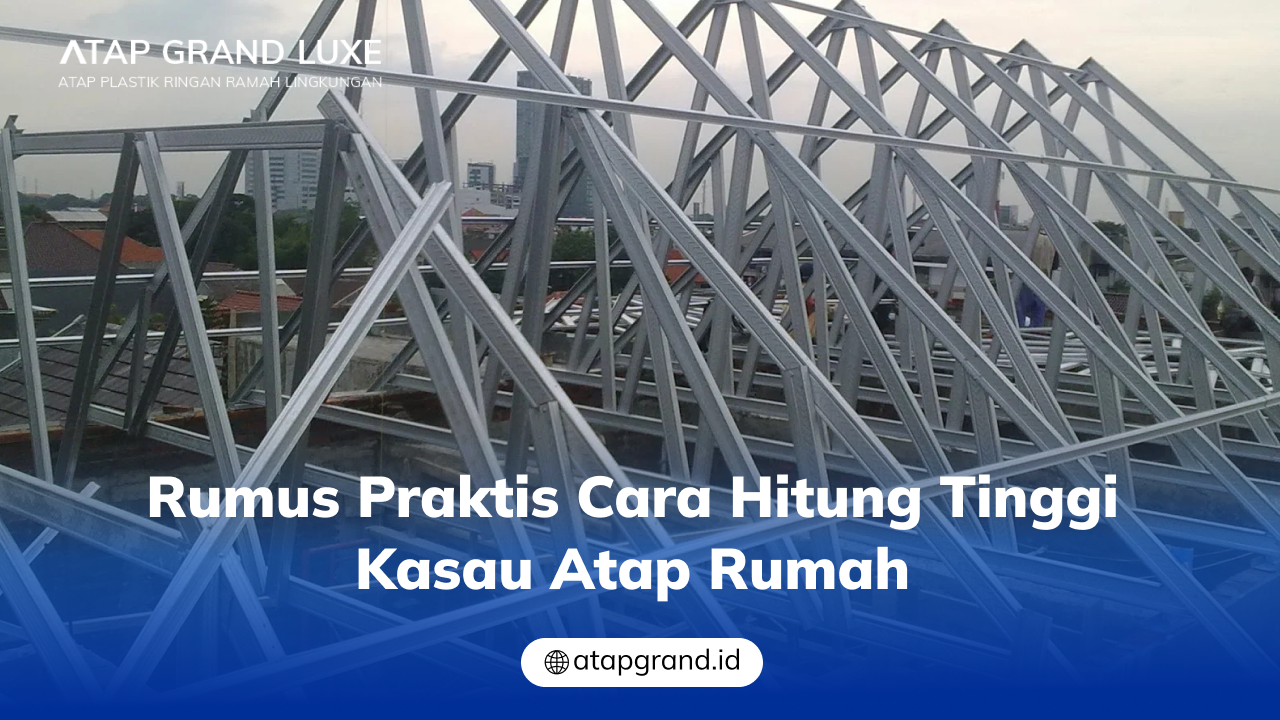 02 Rumus Praktis Cara Hitung Tinggi Kasau Atap Rumah