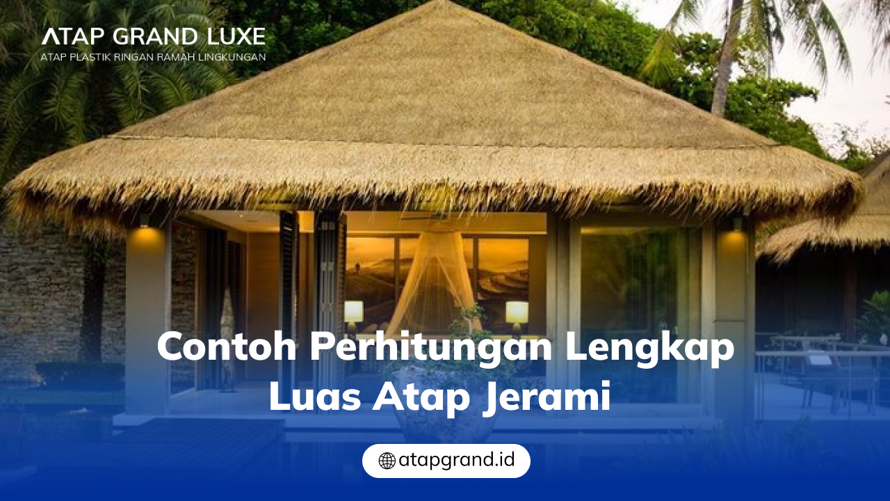 03 Contoh Perhitungan Lengkap Luas Atap Jerami