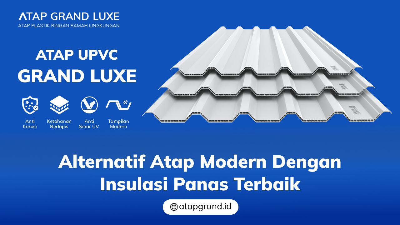 Alternatif Atap Modern Dengan Insulasi Panas Terbaik