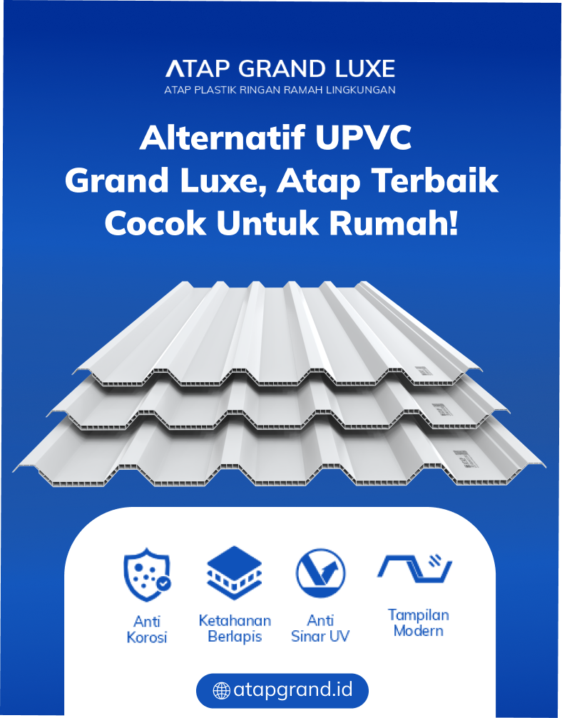 04 Alternatif UPVC Grand Luxe, Atap Terbaik Cocok untuk Rumah! (upvc - potrait)