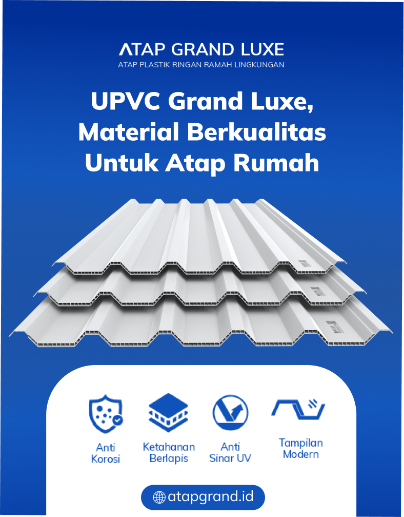 04 - UPVC Grand Luxe, Material Berkualitas untuk Atap Rumah (upvc - potrait)